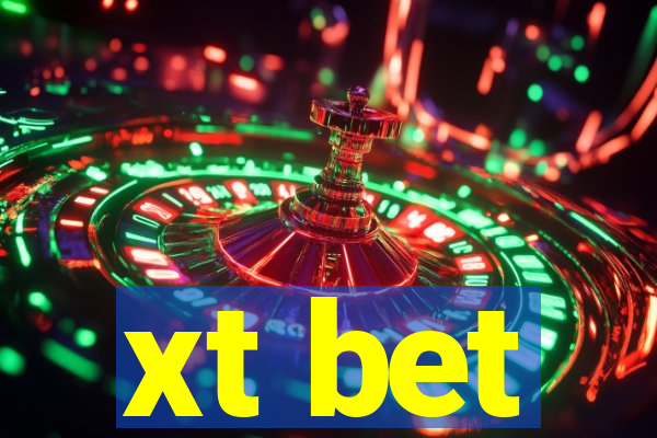 xt bet